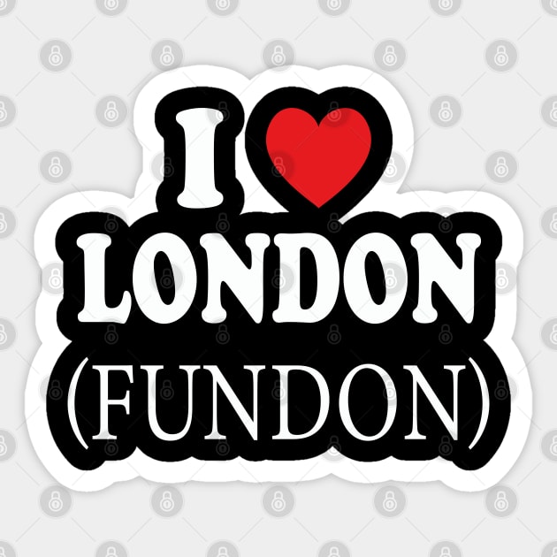 i love london fundon white Sticker by mdr design